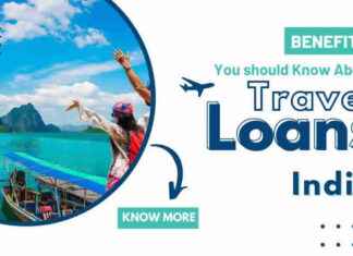 Things to Know about Travel Loans in India