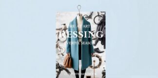 The Art of Dressing for Every Season: A Complete Handbook