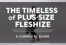The Timeless Elegance of Plus-Size Fashion: A Comprehensive Guide The Timeless Elegance of Plus-Size Fashion: A Complete Guide